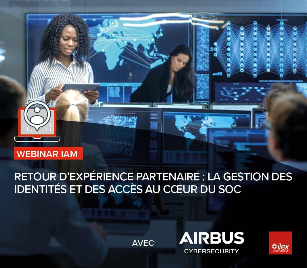 Webinar IAM - Ilex/Airbus Cybersecurity
